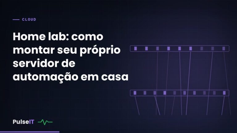 Home lab: como montar seu pr&oacute;prio servidor de automa&ccedil;&atilde;o em casa