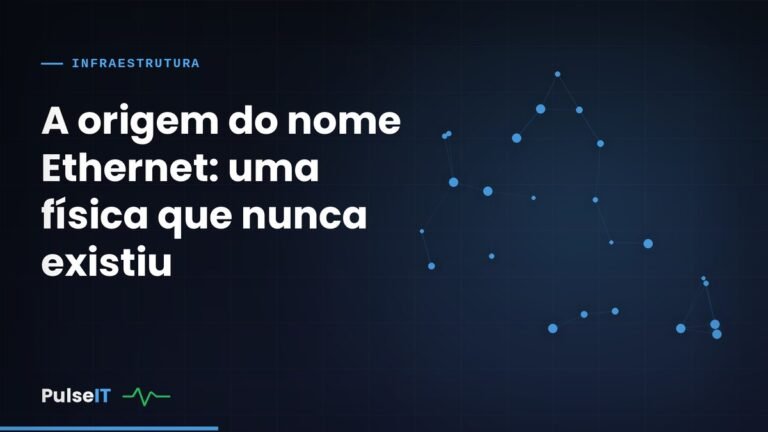 A origem do nome Ethernet: uma física que nunca existiu