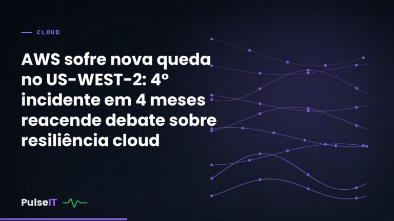 AWS sofre nova queda no US-WEST-2: 4º incidente em 4 meses reacende debate sobre resiliência cloud