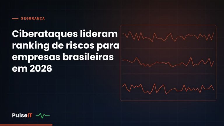 Ciberataques lideram ranking de riscos para empresas brasileiras em 2026