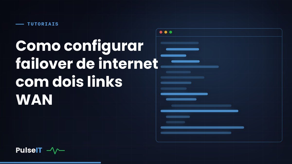 Como configurar failover de internet com dois links WAN