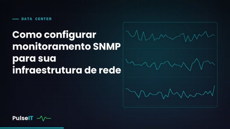 Como configurar monitoramento SNMP para sua infraestrutura de rede
