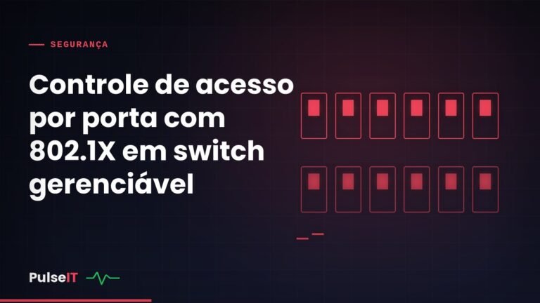 Controle de acesso por porta com 802.1X em switch gerenciável