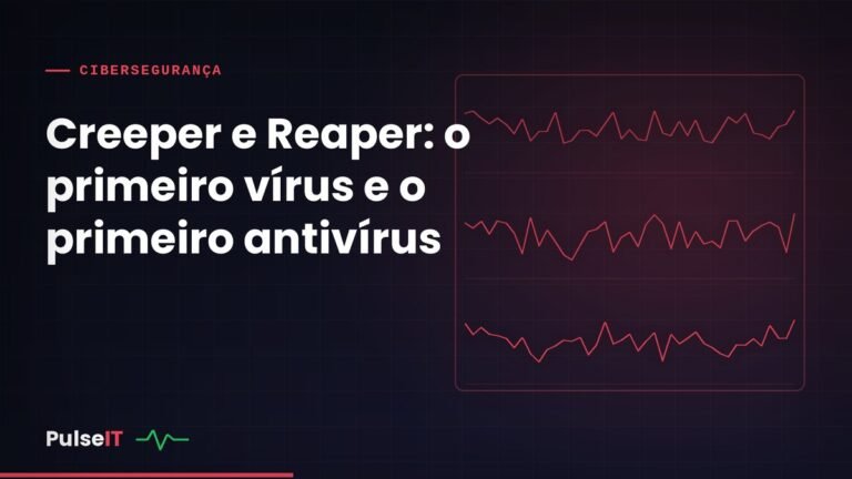 Creeper e Reaper: o primeiro vírus e o primeiro antivírus