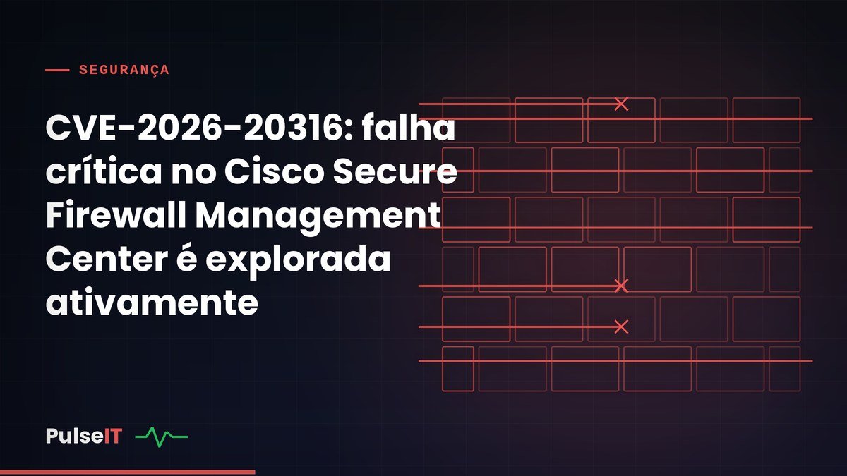 CVE-2026-20316: falha crítica no Cisco Secure Firewall Management Center é explorada ativamente