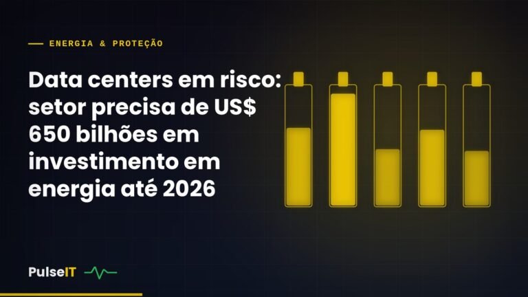 Data centers em risco: setor precisa de US$ 650 bilhões em investimento em energia até 2026