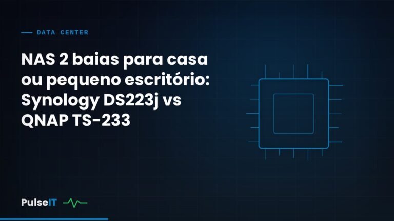 NAS 2 baias para casa ou pequeno escritório: Synology DS223j vs QNAP TS-233