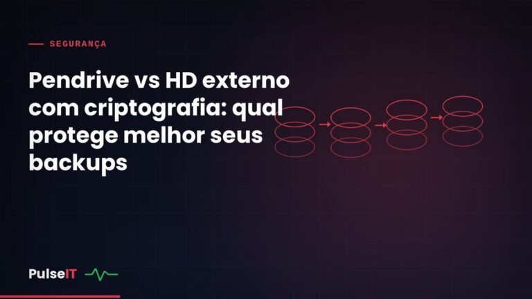 Pendrive vs HD externo com criptografia: qual protege melhor seus backups