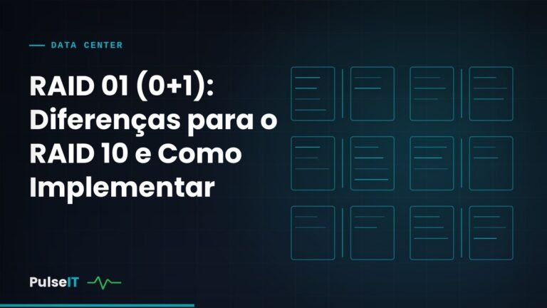 RAID 01 (0+1): Diferenças para o RAID 10 e Como Implementar
