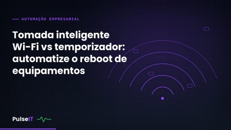 Tomada inteligente Wi-Fi vs temporizador: automatize o reboot de equipamentos