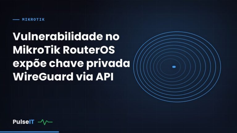 Vulnerabilidade no MikroTik RouterOS expõe chave privada WireGuard via API